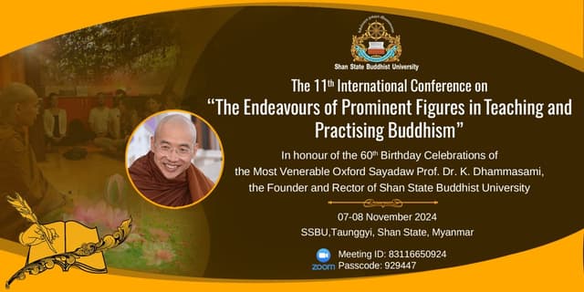 The 11 International Conference on "The Endeavours of Prominent Figures in Teaching and Practicing Buddhism"